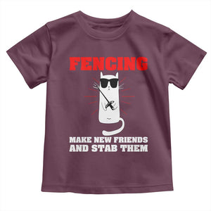 Funny Cat Fencing Toddler T Shirt Make Me New Friends And Stab Them TS14 Maroon Print Your Wear