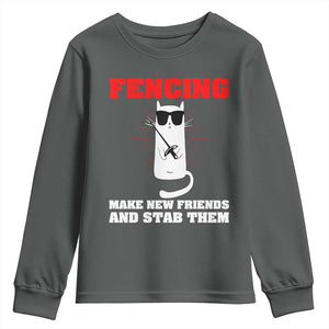 Funny Cat Fencing Youth Sweatshirt Make Me New Friends And Stab Them TS14 Dark Heather Print Your Wear