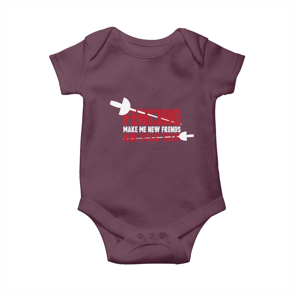 Funny Fencer Baby Onesie Fencing Make Me New Friends And Stab Them TS14 Maroon Print Your Wear