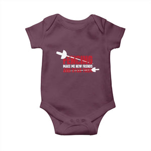 Funny Fencer Baby Onesie Fencing Make Me New Friends And Stab Them TS14 Maroon Print Your Wear