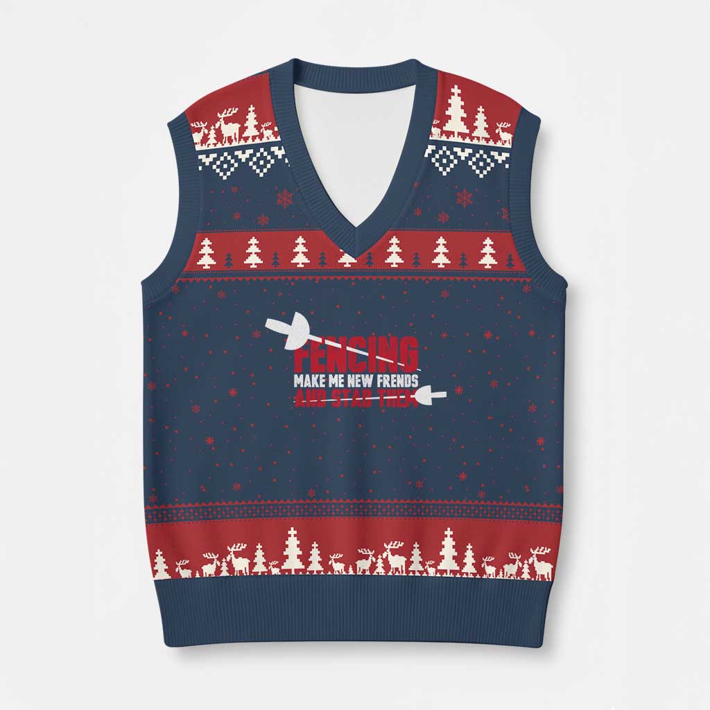 Funny Fencer V-Neck Knit Sweater Vest Fencing Make Me New Friends And Stab Them TS14 Navy Red Print Your Wear