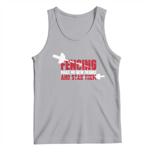 Funny Fencer Tank Top Fencing Make Me New Friends And Stab Them TS14 Athletic Heather Print Your Wear