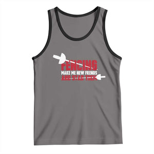 Funny Fencer Tank Top Fencing Make Me New Friends And Stab Them TS14 Deep Heather Black Print Your Wear