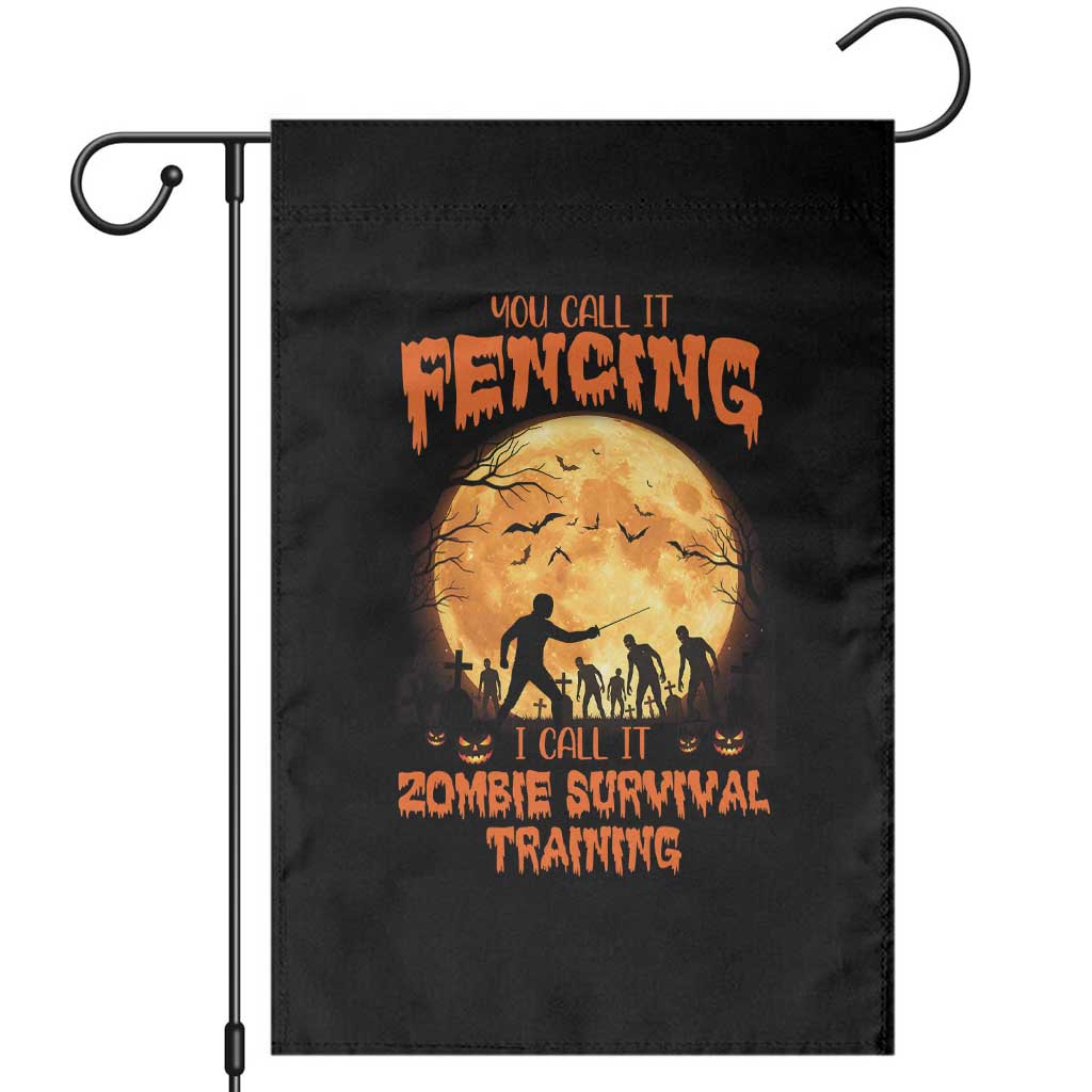 Funny Fencing Halloween Garden Flag You Call It Fencing Zombie Survival TS14 Black Print Your Wear