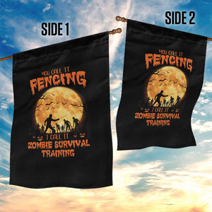 Funny Fencing Halloween Garden Flag You Call It Fencing Zombie Survival TS14 Print Your Wear