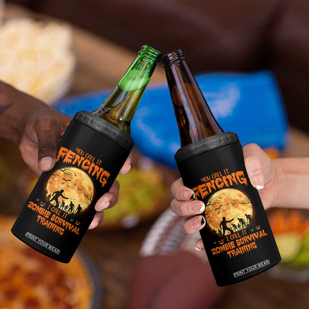 Funny Fencing Halloween 4 in 1 Can Cooler Tumbler You Call It Fencing Zombie Survival TS14 Print Your Wear