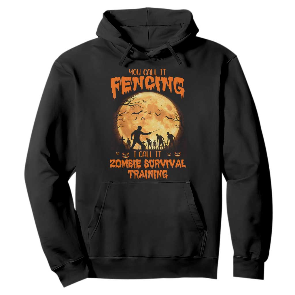 Funny Fencing Halloween Hoodie You Call It Fencing Zombie Survival TS14 Black Print Your Wear