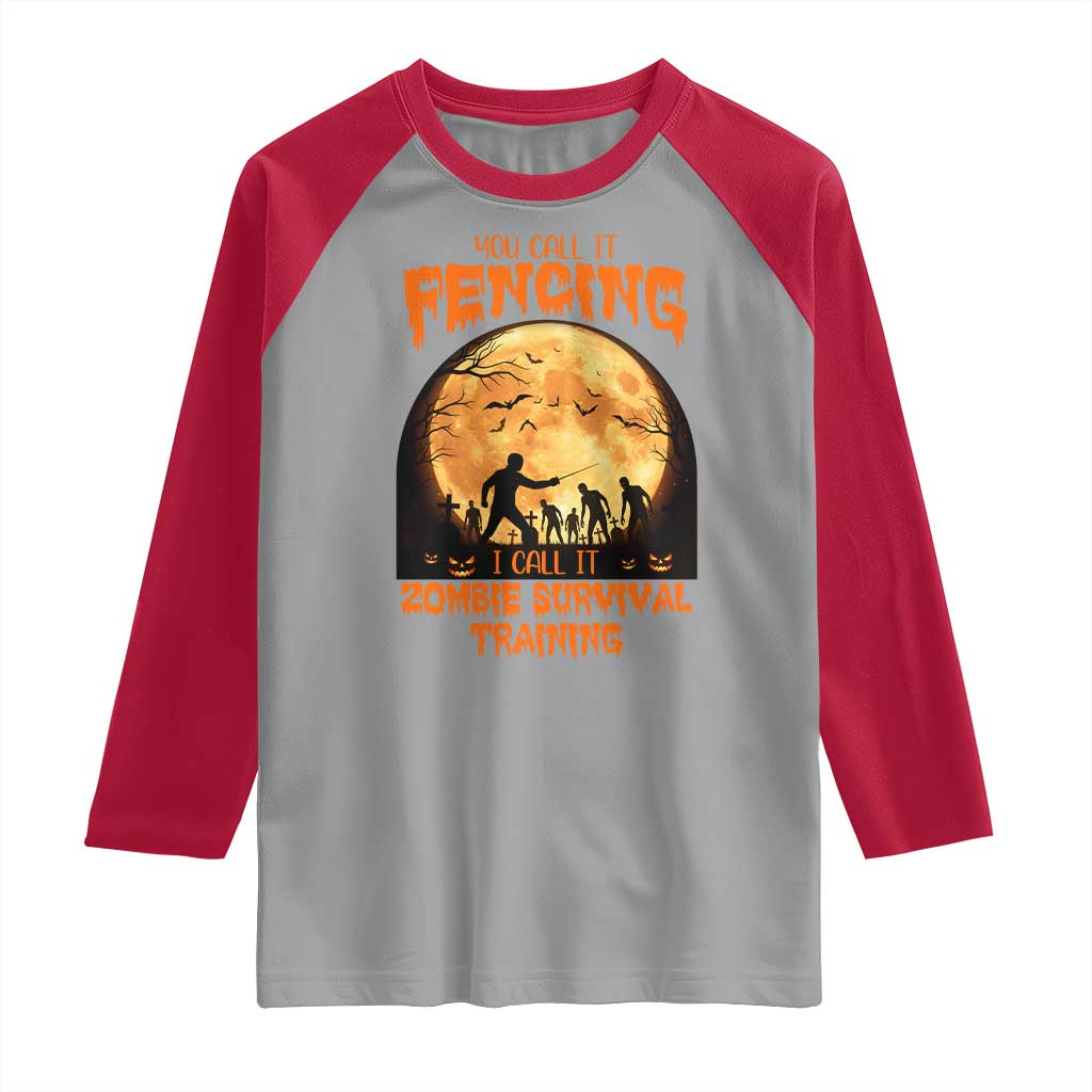 Funny Fencing Halloween Raglan Shirt You Call It Fencing Zombie Survival TS14 Sport Gray Red Print Your Wear