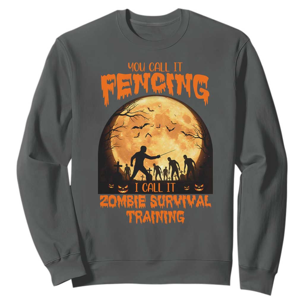 Funny Fencing Halloween Sweatshirt You Call It Fencing Zombie Survival TS14 Dark Heather Print Your Wear
