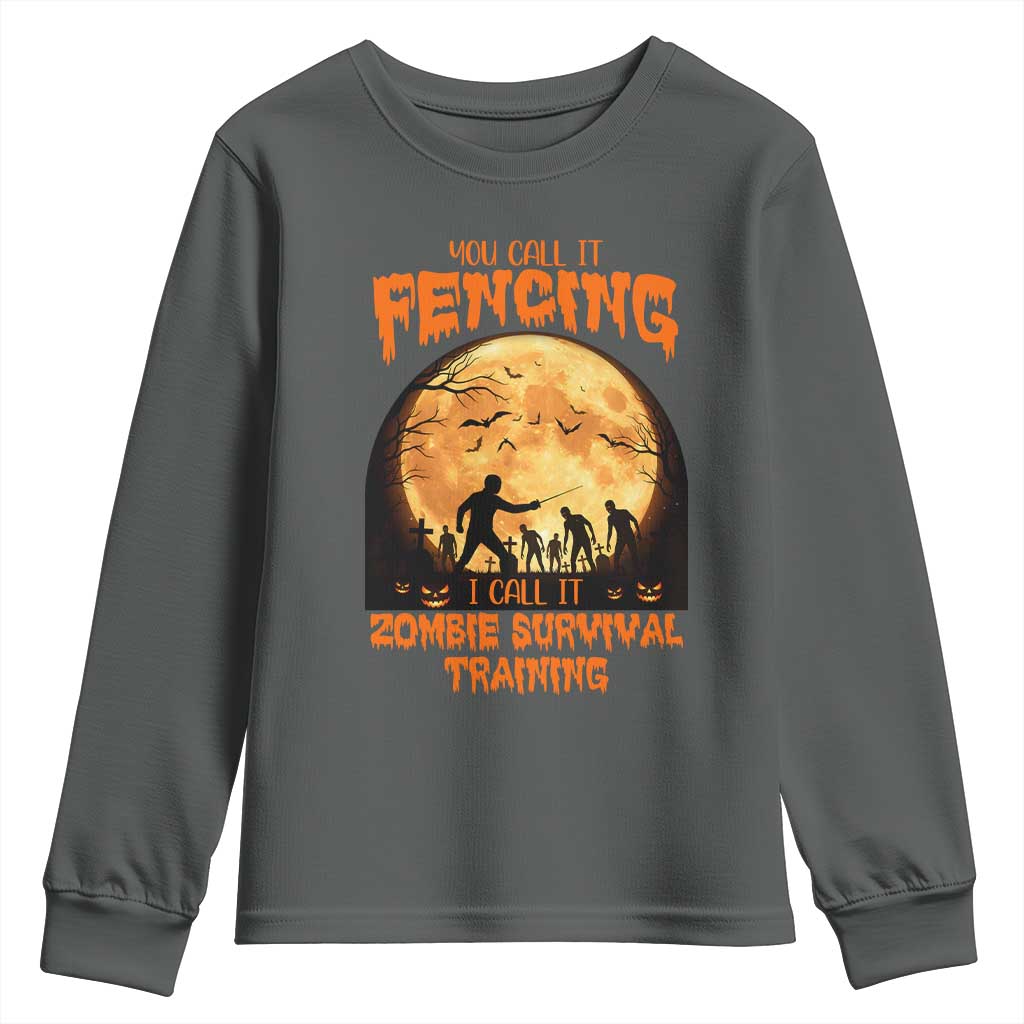 Funny Fencing Halloween Youth Sweatshirt You Call It Fencing Zombie Survival TS14 Dark Heather Print Your Wear