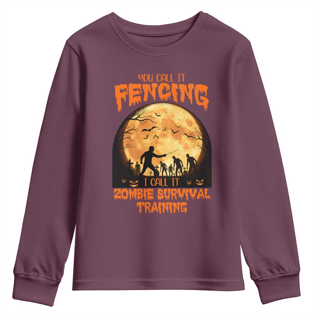 Funny Fencing Halloween Youth Sweatshirt You Call It Fencing Zombie Survival TS14 Maroon Print Your Wear