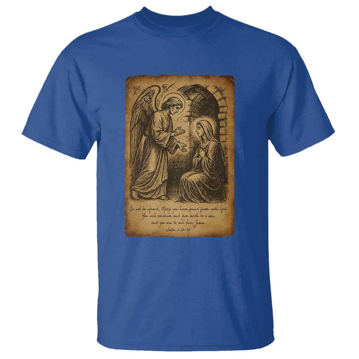 Virgin Mary T Shirt Angel Gabriel Luke 1:30 Christian TS14 Royal Blue Print Your Wear