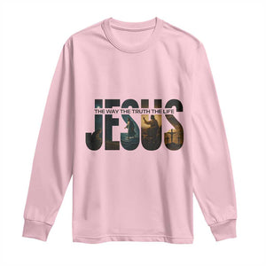 Jesus Christian Bible Long Sleeve Shirt The Way The Truth The Life TS14 Light Pink Print Your Wear