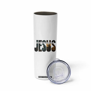 Jesus Christian Bible Skinny Tumbler The Way The Truth The Life TS14 Print Your Wear