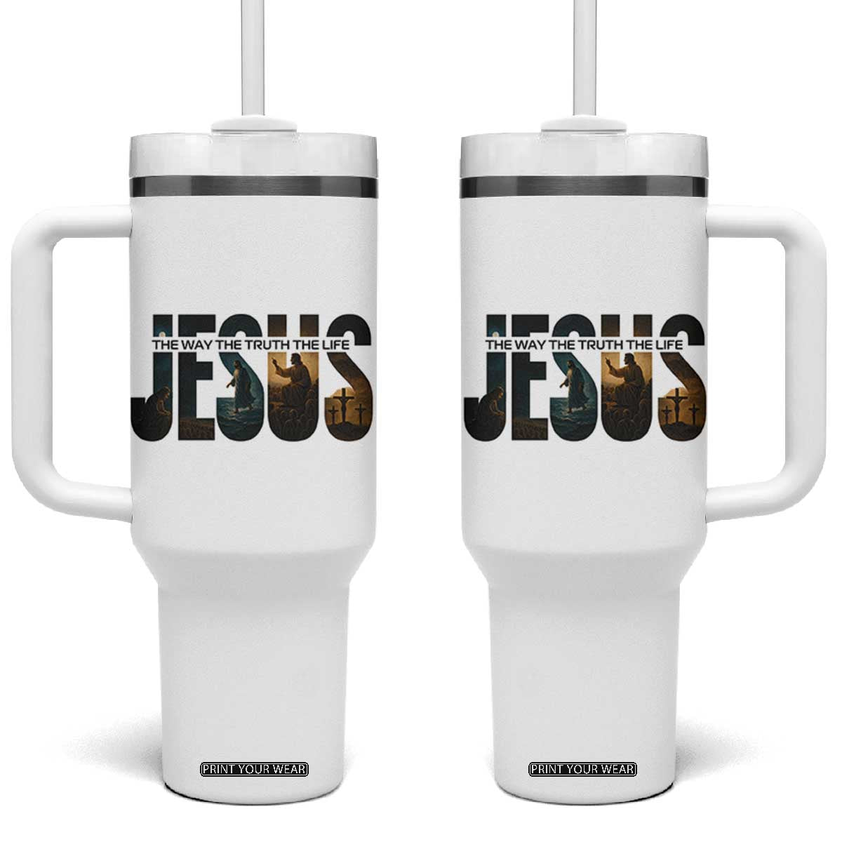 Jesus Christian Bible Tumbler With Handle The Way The Truth The Life TS14 One Size: 40 oz White Print Your Wear