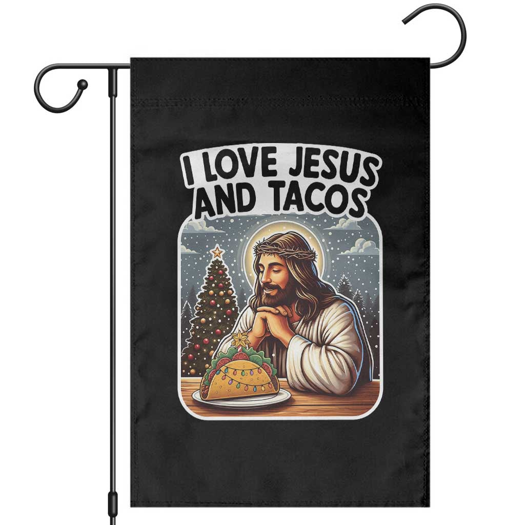 Funny Jesus Christian Christmas Garden Flag I Love Jesus And Tacos TS14 Black Print Your Wear