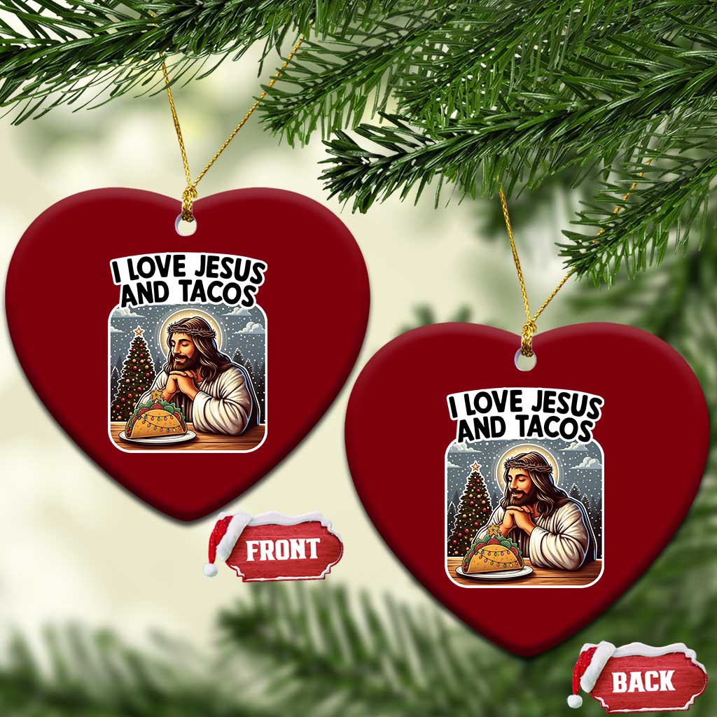 Funny Jesus Christian Christmas Ceramic Ornament I Love Jesus And Tacos TS14 Print Your Wear
