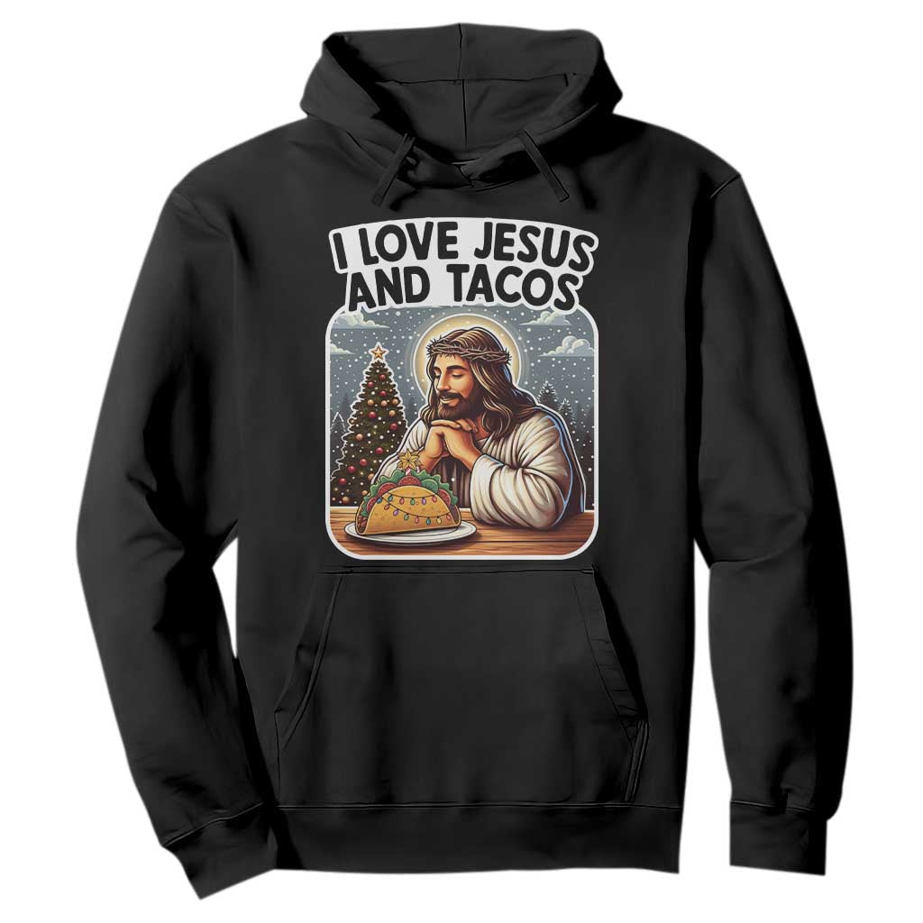 Funny Jesus Christian Christmas Hoodie I Love Jesus And Tacos TS14 Black Print Your Wear