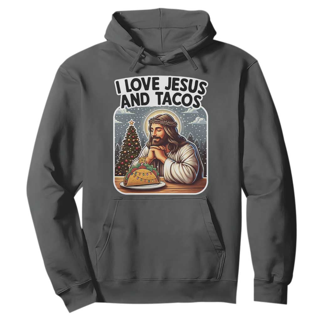 Funny Jesus Christian Christmas Hoodie I Love Jesus And Tacos TS14 Dark Heather Print Your Wear