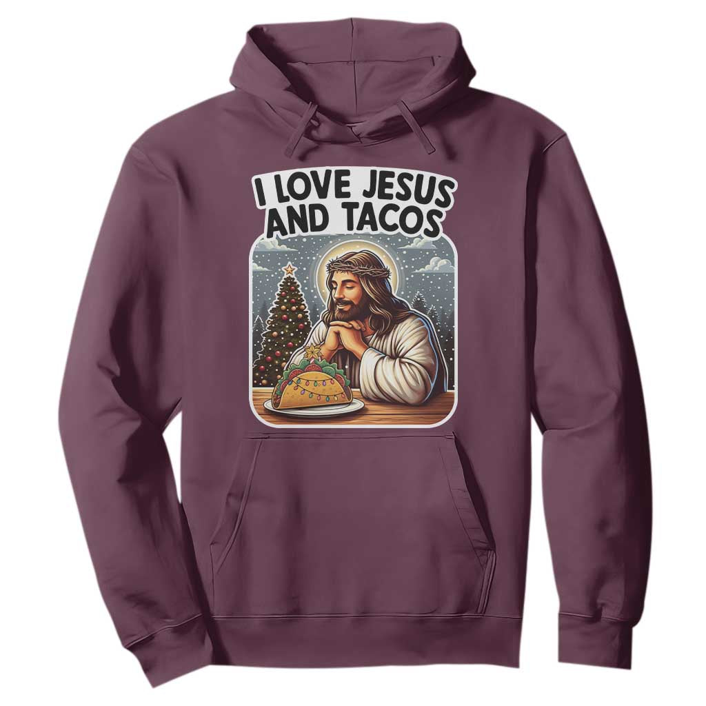 Funny Jesus Christian Christmas Hoodie I Love Jesus And Tacos TS14 Maroon Print Your Wear