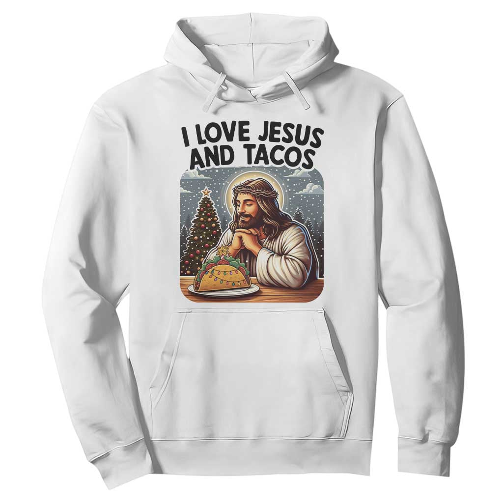 Funny Jesus Christian Christmas Hoodie I Love Jesus And Tacos TS14 White Print Your Wear