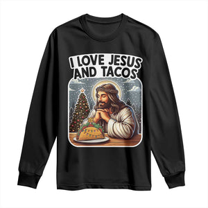 Funny Jesus Christian Christmas Long Sleeve Shirt I Love Jesus And Tacos TS14 Black Print Your Wear