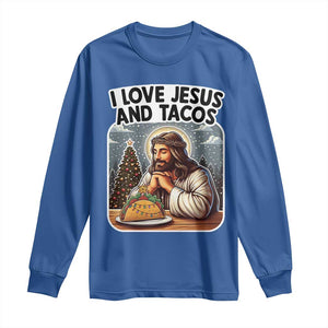 Funny Jesus Christian Christmas Long Sleeve Shirt I Love Jesus And Tacos TS14 Royal Blue Print Your Wear