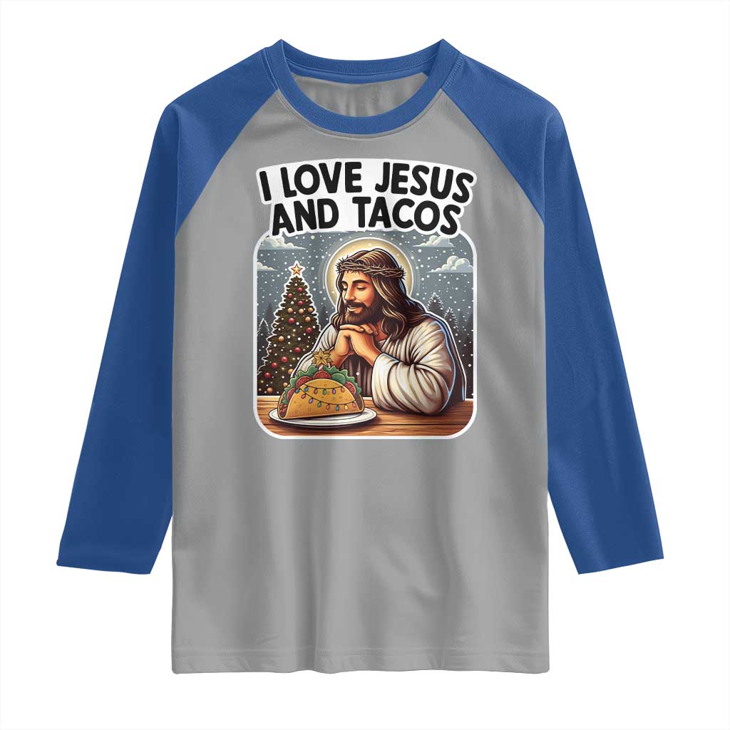 Funny Jesus Christian Christmas Raglan Shirt I Love Jesus And Tacos TS14 Sport Gray Royal Print Your Wear