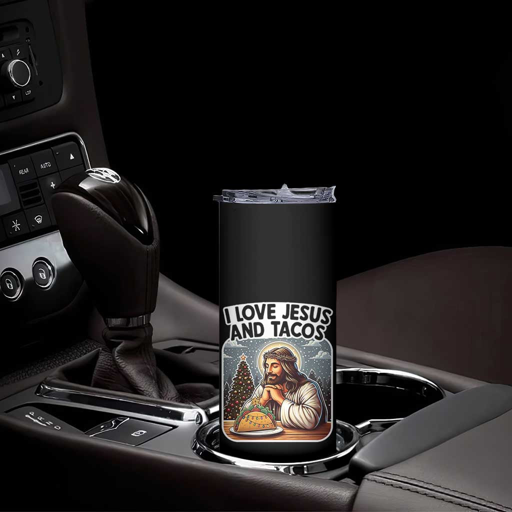 Funny Jesus Christian Christmas Skinny Tumbler I Love Jesus And Tacos TS14 Print Your Wear
