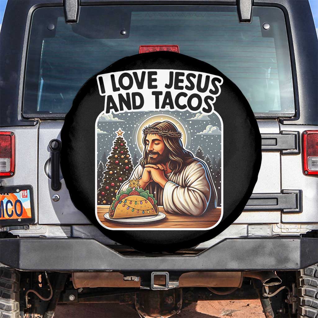 Funny Jesus Christian Christmas Spare Tire Cover I Love Jesus And Tacos TS14 No hole Black Print Your Wear