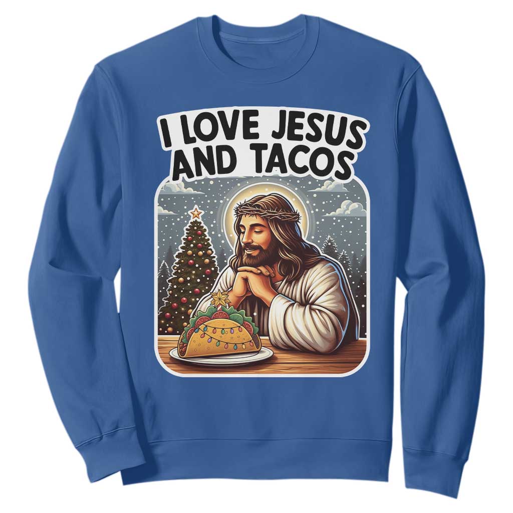Funny Jesus Christian Christmas Sweatshirt I Love Jesus And Tacos TS14 Royal Blue Print Your Wear