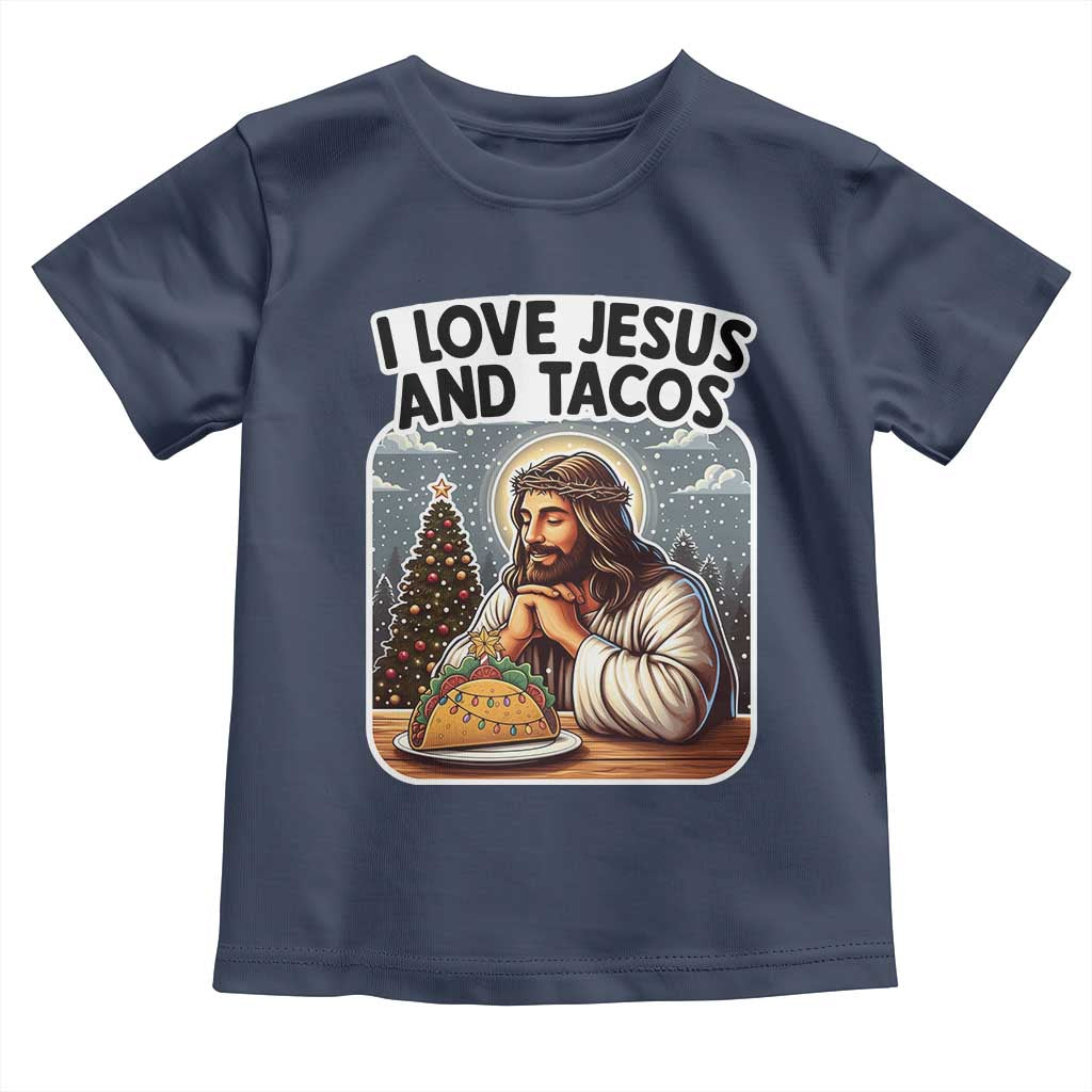 Funny Jesus Christian Christmas Toddler T Shirt I Love Jesus And Tacos TS14 Navy Print Your Wear
