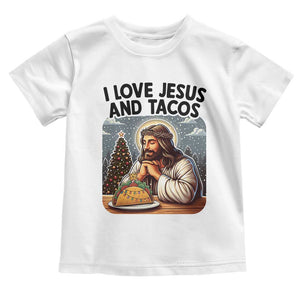 Funny Jesus Christian Christmas Toddler T Shirt I Love Jesus And Tacos TS14 White Print Your Wear