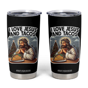 Funny Jesus Christian Christmas Tumbler Cup I Love Jesus And Tacos TS14 Black Print Your Wear