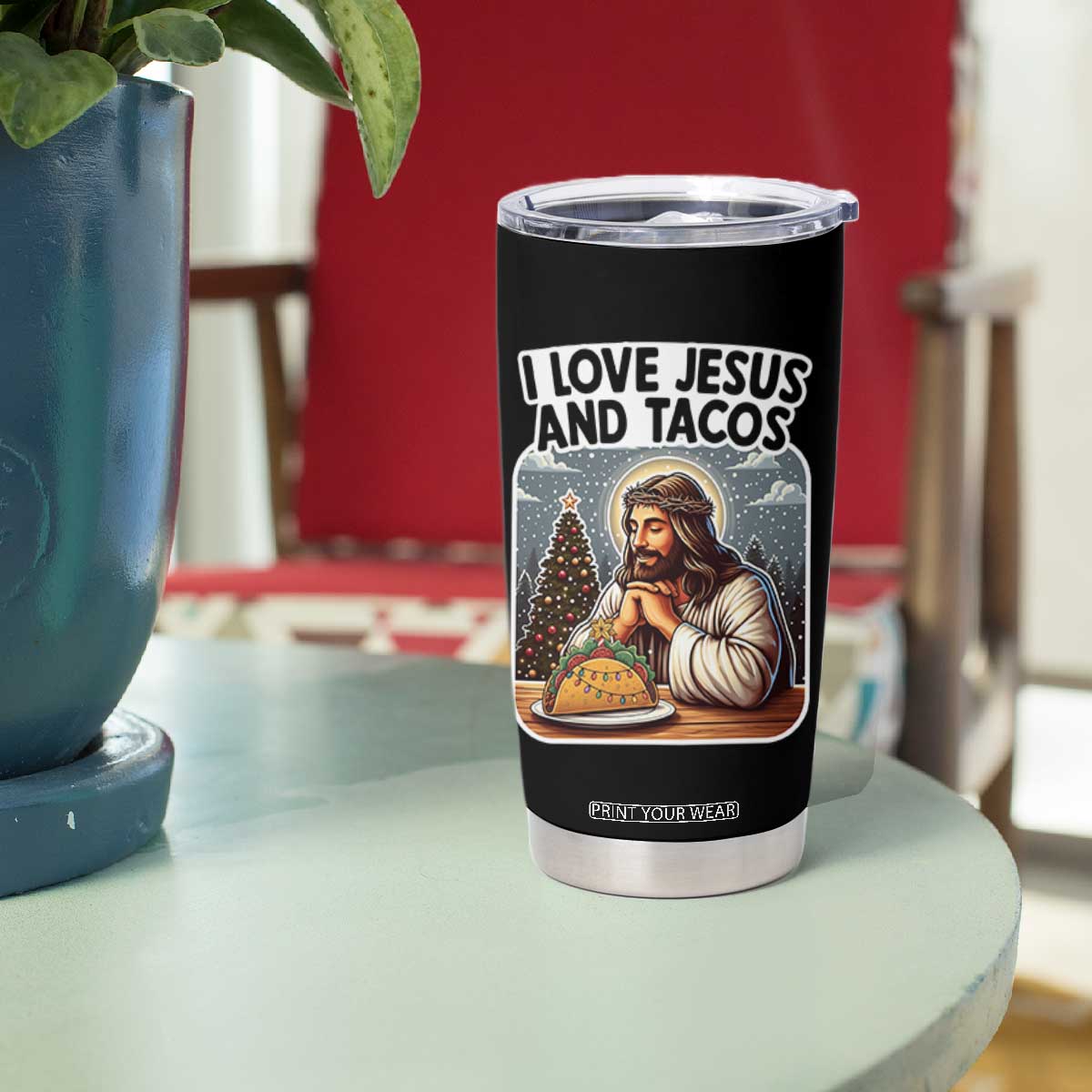 Funny Jesus Christian Christmas Tumbler Cup I Love Jesus And Tacos TS14 Print Your Wear