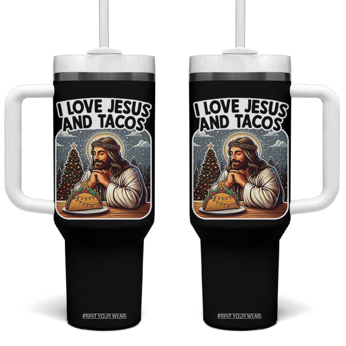 Funny Jesus Christian Christmas Tumbler With Handle I Love Jesus And Tacos TS14 One Size: 40 oz Black Print Your Wear