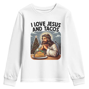 Funny Jesus Christian Christmas Youth Sweatshirt I Love Jesus And Tacos TS14 White Print Your Wear