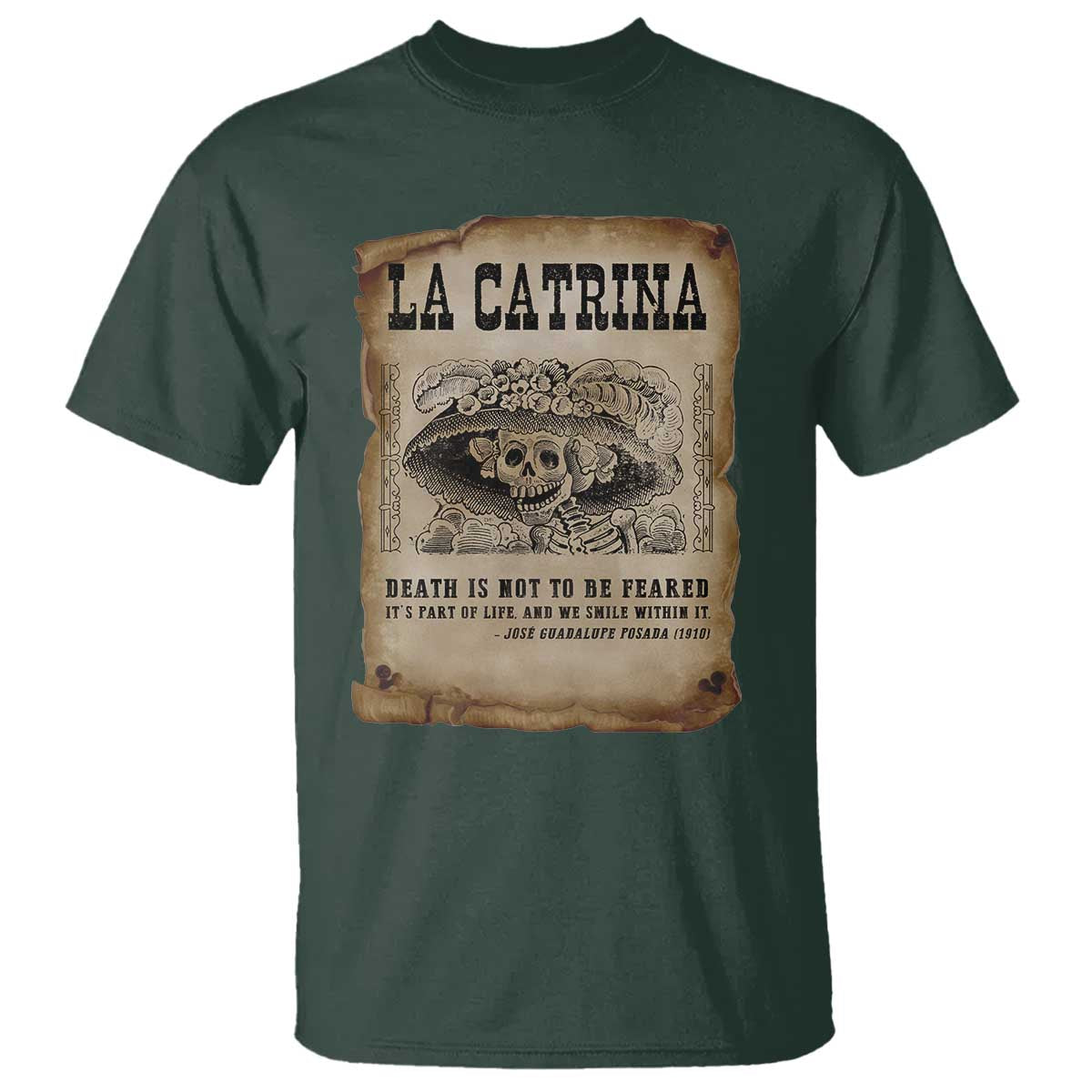 Day Of The Dead T Shirt La Calavera Garbancera TS14 Dark Forest Green Print Your Wear