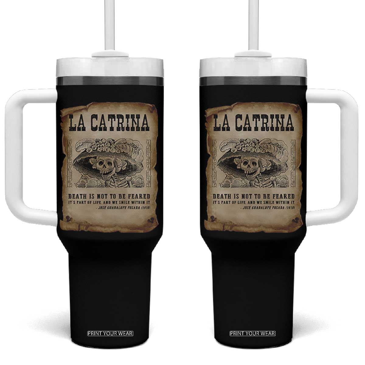Day Of The Dead Tumbler With Handle La Calavera Garbancera TS14 One Size: 40 oz Black Print Your Wear