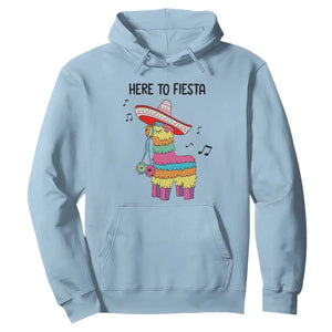 Funny Pinata Mexican Hoodie Here To Fiesta TS14 Light Blue Print Your Wear