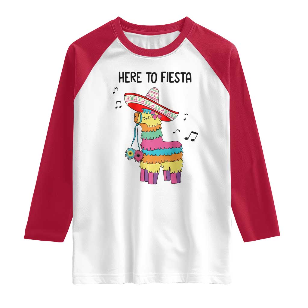 Funny Pinata Mexican Raglan Shirt Here To Fiesta TS14 White Red Print Your Wear