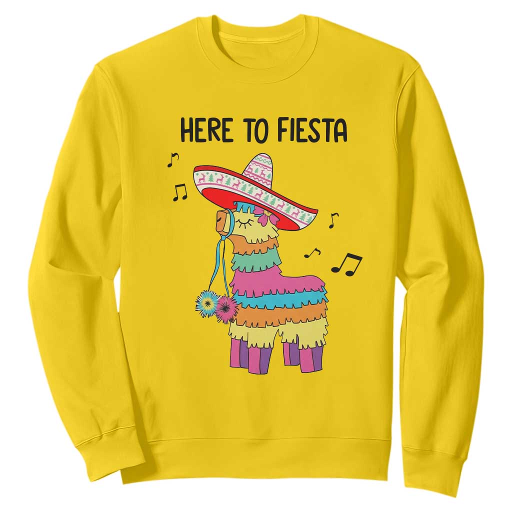 Funny Pinata Mexican Sweatshirt Here To Fiesta TS14 Daisy Print Your Wear