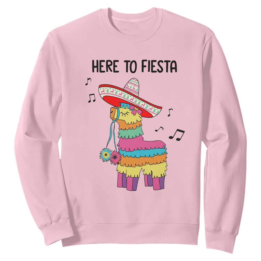 Funny Pinata Mexican Sweatshirt Here To Fiesta TS14 Light Pink Print Your Wear