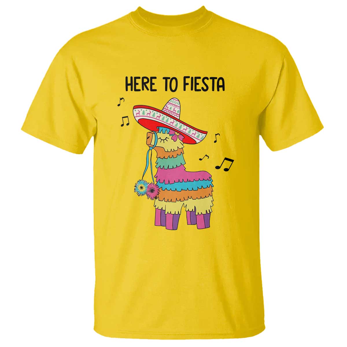 Funny Pinata Mexican T Shirt Here To Fiesta TS14 Daisy Print Your Wear