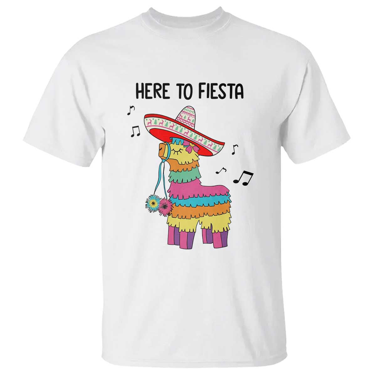 Funny Pinata Mexican T Shirt Here To Fiesta TS14 White Print Your Wear