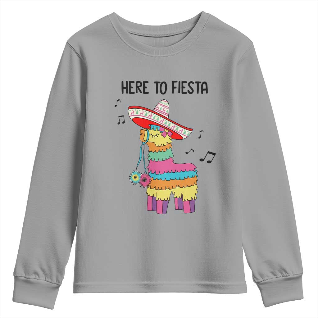 Funny Pinata Mexican Youth Sweatshirt Here To Fiesta TS14 Sport Gray Print Your Wear