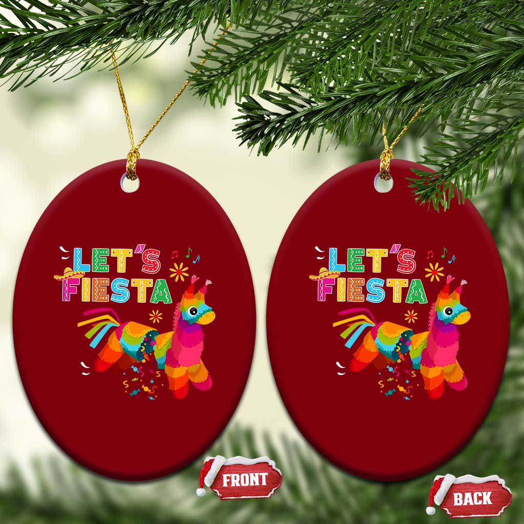 Funny Pinata Mexican Ceramic Ornament Let Us Fiesta TS14 Print Your Wear