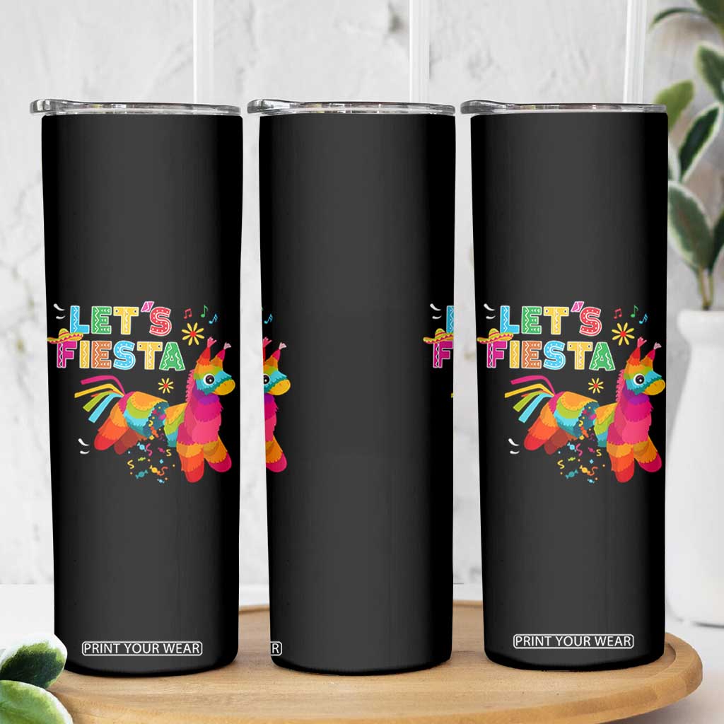 Funny Pinata Mexican Skinny Tumbler Let Us Fiesta TS14 Print Your Wear