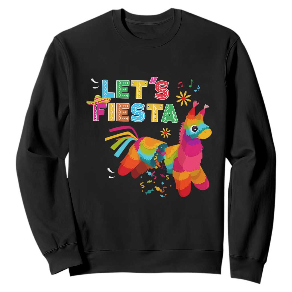 Funny Pinata Mexican Sweatshirt Let Us Fiesta TS14 Black Print Your Wear