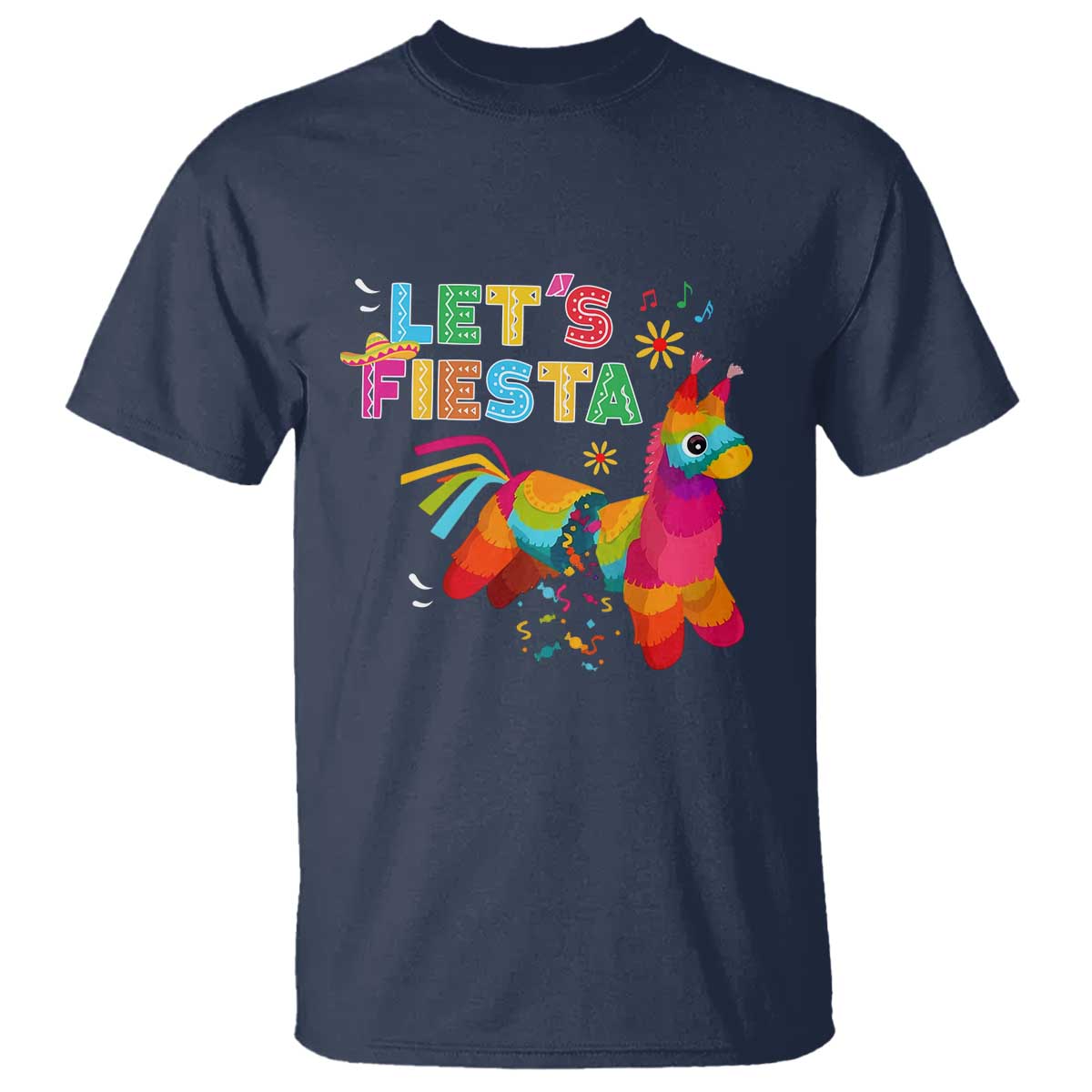 Funny Pinata Mexican T Shirt Let Us Fiesta TS14 Navy Print Your Wear